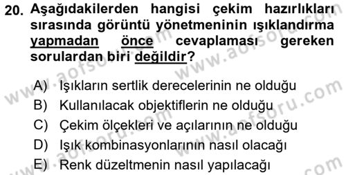 Film ve Video Yapımı Dersi 2016 - 2017 Yılı (Vize) Ara Sınav Soruları 20. Soru