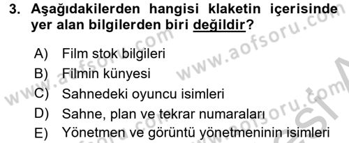 Film ve Video Yapımı Dersi 2016 - 2017 Yılı (Vize) Ara Sınav Soruları 3. Soru
