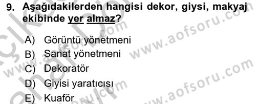 Film ve Video Yapımı Dersi 2016 - 2017 Yılı (Vize) Ara Sınav Soruları 9. Soru