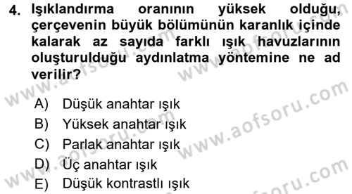 Film ve Video Yapımı Dersi 2016 - 2017 Yılı (Final) Dönem Sonu Sınav Soruları 4. Soru