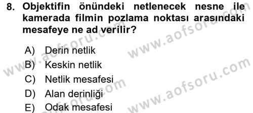 Film ve Video Yapımı Dersi 2016 - 2017 Yılı (Final) Dönem Sonu Sınav Soruları 8. Soru
