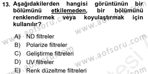 Film ve Video Yapımı Dersi 2017 - 2018 Yılı 3 Ders Sınav Soruları 13. Soru