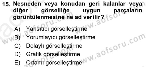 Film ve Video Yapımı Dersi 2017 - 2018 Yılı 3 Ders Sınav Soruları 15. Soru