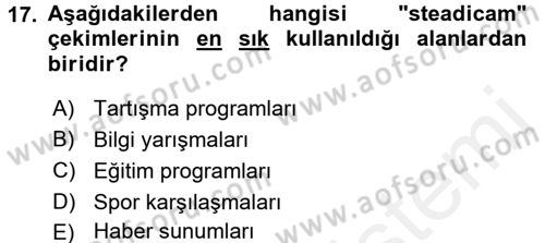 Film ve Video Yapımı Dersi 2017 - 2018 Yılı 3 Ders Sınav Soruları 17. Soru