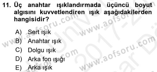 Film ve Video Yapımı Dersi 2017 - 2018 Yılı (Vize) Ara Sınav Soruları 11. Soru