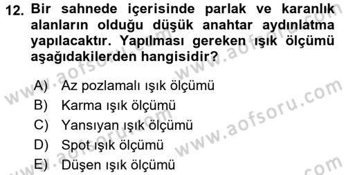 Film ve Video Yapımı Dersi 2017 - 2018 Yılı (Vize) Ara Sınav Soruları 12. Soru