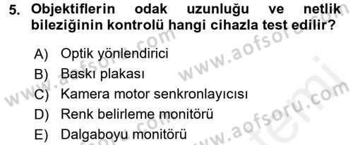 Film ve Video Yapımı Dersi 2017 - 2018 Yılı (Vize) Ara Sınav Soruları 5. Soru