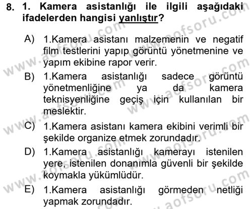 Film ve Video Yapımı Dersi 2017 - 2018 Yılı (Vize) Ara Sınav Soruları 8. Soru