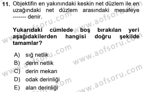 Film ve Video Yapımı Dersi 2017 - 2018 Yılı (Final) Dönem Sonu Sınav Soruları 11. Soru