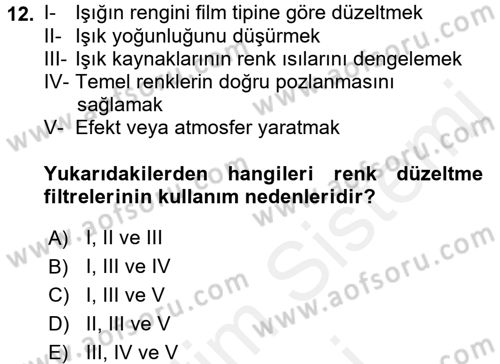 Film ve Video Yapımı Dersi 2017 - 2018 Yılı (Final) Dönem Sonu Sınav Soruları 12. Soru