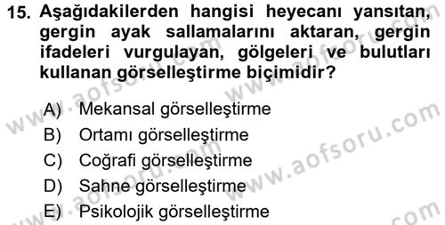 Film ve Video Yapımı Dersi 2017 - 2018 Yılı (Final) Dönem Sonu Sınav Soruları 15. Soru