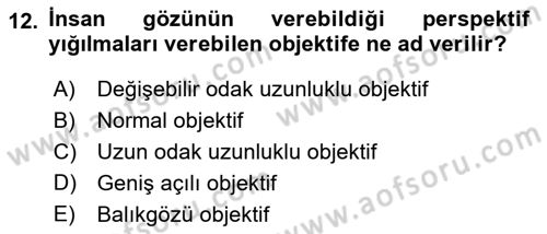 Film ve Video Yapımı Dersi 2018 - 2019 Yılı 3 Ders Sınav Soruları 12. Soru