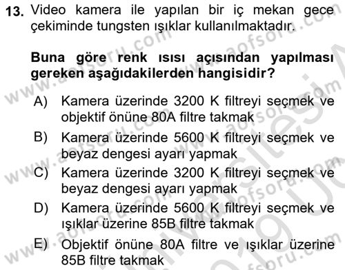 Film ve Video Yapımı Dersi 2018 - 2019 Yılı 3 Ders Sınav Soruları 13. Soru