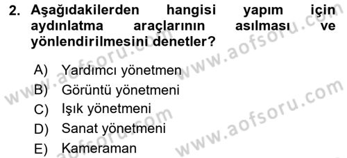 Film ve Video Yapımı Dersi 2018 - 2019 Yılı 3 Ders Sınav Soruları 2. Soru