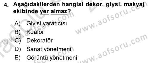 Film ve Video Yapımı Dersi 2018 - 2019 Yılı 3 Ders Sınav Soruları 4. Soru