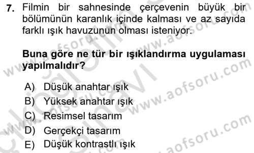 Film ve Video Yapımı Dersi 2018 - 2019 Yılı 3 Ders Sınav Soruları 7. Soru