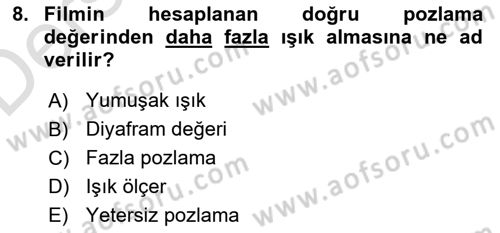 Film ve Video Yapımı Dersi 2018 - 2019 Yılı 3 Ders Sınav Soruları 8. Soru
