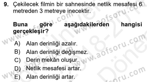 Film ve Video Yapımı Dersi 2018 - 2019 Yılı (Final) Dönem Sonu Sınav Soruları 9. Soru