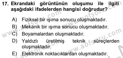 Film ve Video Yapımı Dersi 2018 - 2019 Yılı Yaz Okulu Sınav Soruları 17. Soru