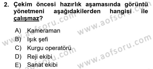 Film ve Video Yapımı Dersi 2018 - 2019 Yılı Yaz Okulu Sınav Soruları 2. Soru