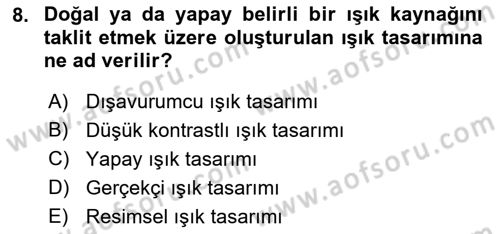 Film ve Video Yapımı Dersi 2018 - 2019 Yılı Yaz Okulu Sınav Soruları 8. Soru