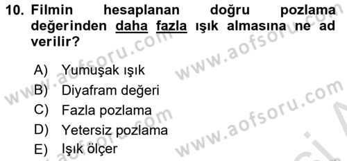 Film ve Video Yapımı Dersi 2020 - 2021 Yılı Yaz Okulu Sınav Soruları 10. Soru