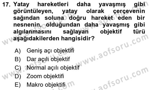 Film ve Video Yapımı Dersi 2020 - 2021 Yılı Yaz Okulu Sınav Soruları 17. Soru