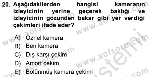 Film ve Video Yapımı Dersi 2020 - 2021 Yılı Yaz Okulu Sınav Soruları 20. Soru