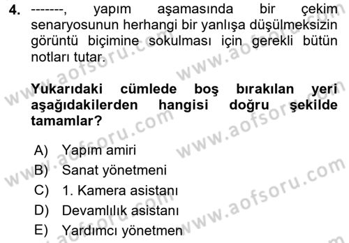 Film ve Video Yapımı Dersi 2020 - 2021 Yılı Yaz Okulu Sınav Soruları 4. Soru