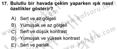 Film ve Video Yapımı Dersi 2021 - 2022 Yılı (Vize) Ara Sınav Soruları 17. Soru