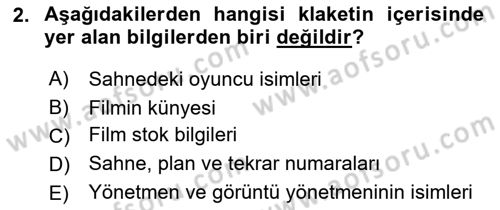 Film ve Video Yapımı Dersi 2021 - 2022 Yılı (Vize) Ara Sınav Soruları 2. Soru