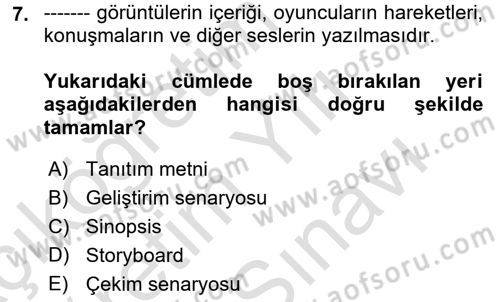 Film ve Video Yapımı Dersi 2021 - 2022 Yılı (Vize) Ara Sınav Soruları 7. Soru