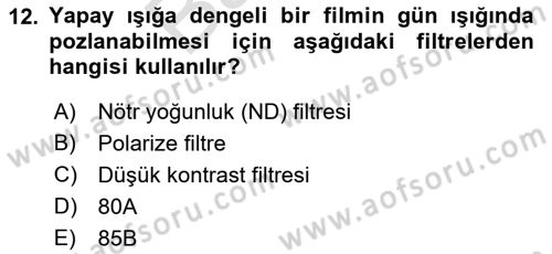 Film ve Video Yapımı Dersi 2021 - 2022 Yılı (Final) Dönem Sonu Sınav Soruları 12. Soru