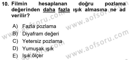 Film ve Video Yapımı Dersi 2021 - 2022 Yılı Yaz Okulu Sınav Soruları 10. Soru