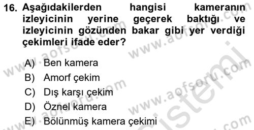 Film ve Video Yapımı Dersi 2021 - 2022 Yılı Yaz Okulu Sınav Soruları 16. Soru