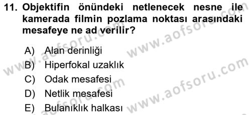 Film ve Video Yapımı Dersi 2022 - 2023 Yılı Yaz Okulu Sınav Soruları 11. Soru