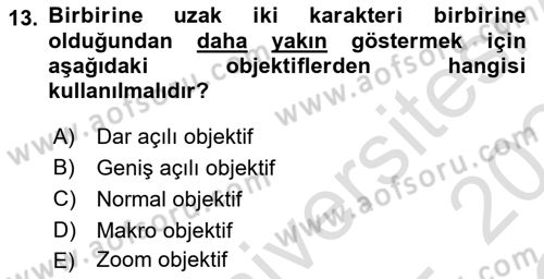 Film ve Video Yapımı Dersi 2022 - 2023 Yılı Yaz Okulu Sınav Soruları 13. Soru