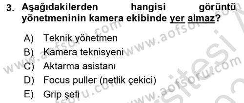 Film ve Video Yapımı Dersi 2023 - 2024 Yılı (Vize) Ara Sınav Soruları 3. Soru