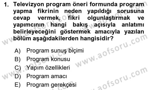 Film ve Video Yapımı Dersi 2023 - 2024 Yılı (Final) Dönem Sonu Sınav Soruları 1. Soru