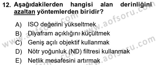 Film ve Video Yapımı Dersi 2023 - 2024 Yılı (Final) Dönem Sonu Sınav Soruları 12. Soru