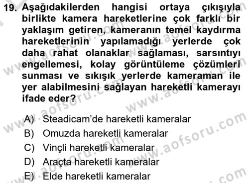 Film ve Video Yapımı Dersi 2023 - 2024 Yılı (Final) Dönem Sonu Sınav Soruları 19. Soru