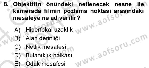 Film ve Video Yapımı Dersi 2023 - 2024 Yılı (Final) Dönem Sonu Sınav Soruları 8. Soru