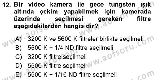 Film ve Video Yapımı Dersi 2023 - 2024 Yılı Yaz Okulu Sınav Soruları 12. Soru