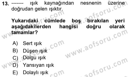 Film ve Video Yapımı Dersi 2024 - 2025 Yılı (Vize) Ara Sınav Soruları 13. Soru