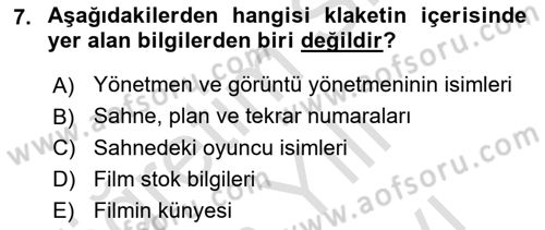 Film ve Video Yapımı Dersi 2024 - 2025 Yılı (Vize) Ara Sınav Soruları 7. Soru
