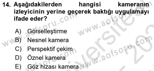 Film ve Video Yapımı Dersi 2024 - 2025 Yılı (Final) Dönem Sonu Sınav Soruları 14. Soru