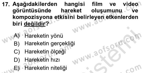 Film ve Video Yapımı Dersi 2024 - 2025 Yılı (Final) Dönem Sonu Sınav Soruları 17. Soru