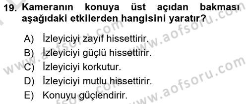 Film ve Video Yapımı Dersi 2024 - 2025 Yılı (Final) Dönem Sonu Sınav Soruları 19. Soru