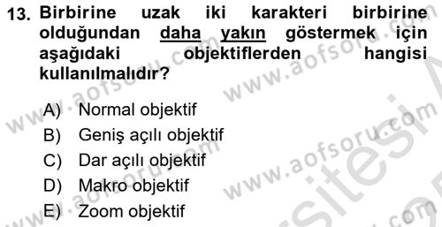 Film ve Video Yapımı Dersi 2024 - 2025 Yılı Yaz Okulu Sınav Soruları 13. Soru