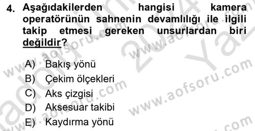 Film ve Video Yapımı Dersi 2024 - 2025 Yılı Yaz Okulu Sınav Soruları 4. Soru
